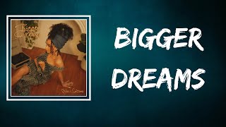 Nia Sultana - Bigger Dreams (Lyrics)