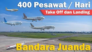 400 PESAWAT / HARI, Take Off dan Landing di BANDARA JUANDA, Kesibukan Pagi Bandara Juanda Surabaya