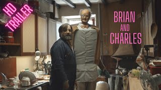 Brian and Charles | Official Movie Trailer | Starring David Earl 2022