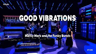 Kellyoke | Good Vibrations (Marky Mark and the Funky Bunch)