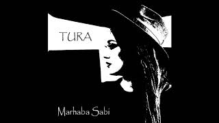 Marhaba Sabi - Tura