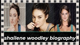 shailene woodley biography