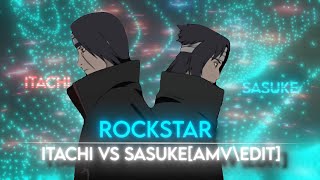 ITACHI EDIT [AMV4k] Rockstar🖤✨