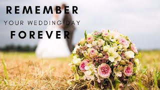 Remember Your Wedding Forever