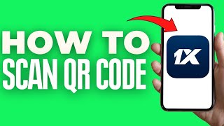 How To Scan QR Code In 1xbet ( 2024 )