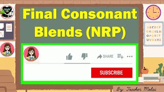 FINAL CONSONANT BLENDS I NATIONAL READING PROGRAM (NRP) Teacher Melai