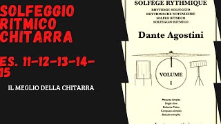 Solfeggio ritmico con la chitarra -Dante Agostini Vol.I ES. 11-12-13-14-15