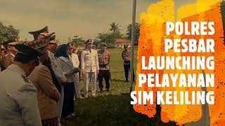 POLRES PESBAR LAUNCHING LAYANAN SIM KELILING || Radarlampung.co.id