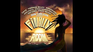 Finally Riddim Mix 2024 Feat. Christopher Martin, Gentleman, Tarrus Riley, Pressure Busspipe, T.O.K