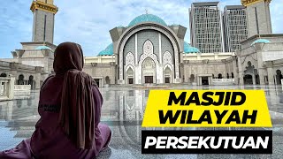 MASJID WILAYAH PERSEKUTUAN             Malaysia | Kuala Lumpur