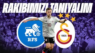 GALATASARAY - RFS AVRUPA LİGİ MAÇ ÖNÜ | GS - RFS Neler Beklemeliyiz? RFS'Yİ TANIYALIM.