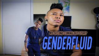 GenderFluid: My Second Coming Out Story