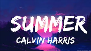 Calvin Harris - Summer (Lyrics)  | 20 Min Lyrics