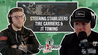 Steering Stabilizers CAUSE Death Wobble? | Dirt 2 Dust Podcast Ep 25