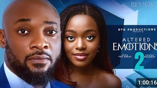 ALTERED EMOTIONS 2 REVIEW (LATEST NOLLYWOOD MOVIE REVIEW STARRING DEZA THE GREAT, SHAZNAY OKAWA)