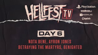 HELLFEST TV - Day 6 - Nota Bene, Ayron Jones, Betraying The Martyrs, Benighted...