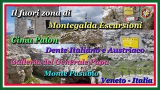 Cima Palon - Dente Italiano e Austriaco - Galleria del Generale Papa - Monte Pasubio - ( Vi) Italia