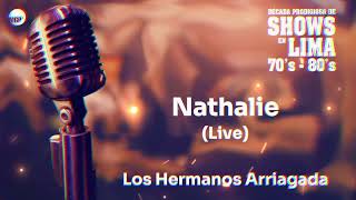 Los Hermanos Arriagada | Nathalie (bolero en vivo) | Década Prodigiosa de Shows en Lima | Music MGP