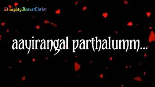 Aayirangal paarthalum christian song