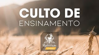 CULTO DE ENSINAMENTO | IPAD MINISTÉRIO RESTAURAÇÃO - 06/08/2024