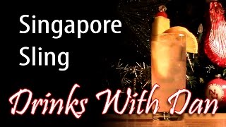 Drinks With Dan: How to make a Singapore Sling