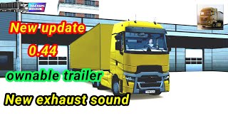 New update V0.44|Ownable trailer ,customization,new exhaust sound added |truckers of Europe 3