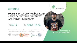 Hobby w życiu mężczyzny - między Piotrusiem Panem a starym piernikiem”