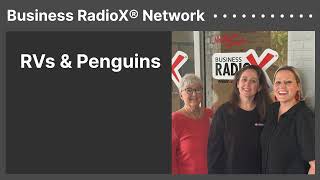 RVs & Penguins | Business RadioX® Network