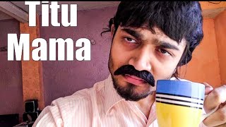 BB Ki Vines- |Titu mama