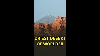 #shorts Driest Place on Earth | Driest Desert in World | Mystery of Driest Place | Facts