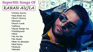 Best Of Karan Aujla Songs | Latest Punjabi Songs Karan Aujla Songs | All Hit of Karan Aujla Songs