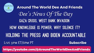 How Knowledge Is Power, Holding Biden & The Press Accountable, Palestine