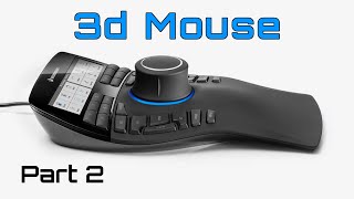 Boost your productivity with a 3d mouse (part 2)