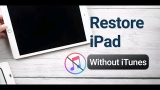 🔥How to Restore iPad without iTunes 2022 (iPad OS 16 Supported)