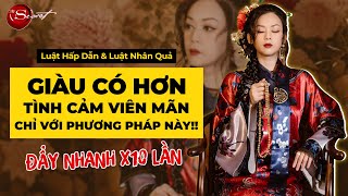 Áp dụng Luật Nhân Quả và Luật Hấp Dẫn để Thu Hút Tiền Bạc, Tình Cảm Nhanh Gấp 10 Lần với PHÚC KHÍ