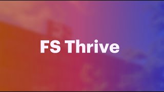 Introducing FS Thrive