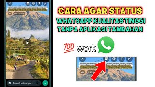 cara upload status WhatsApp agar jernih tanpa aplikasi