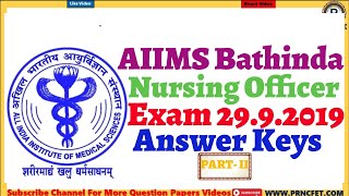 AIIMS Bathinda Nursing Officer Exam 2019 Answer Keys|Part-II|AIIMS Bathinda Nursing Officer Answer🔑