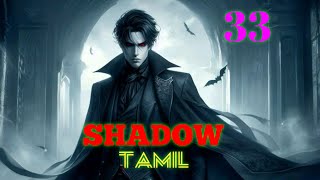 SHADOW EP 33 TAMIL