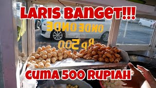 CUMA 500 RUPIAH...!!! JUAL ONDE - ONDE DAN PISANG MOLEN SUDAH PUNYA 5 CABANG