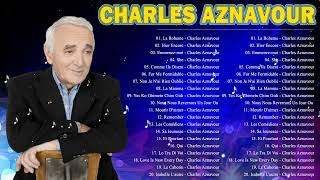 Charles Aznavour Les plus belles chansons 2024 - Meilleur chansons de Charles Aznavour 2024