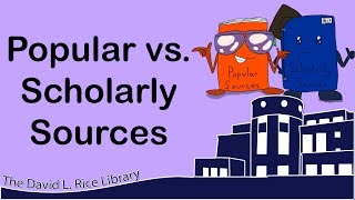 Popular Vs Scholarly Sources - David L. Rice Library