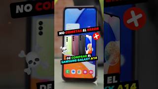 ¡NO COMPRES EL SAMSUNG GALAXY A14 SIN VER ESTE VIDEO! ☠️❌