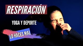 ¿Cómo RESPIRAR CORRECTAMENTE?👃 RESPIRAS MAL y (no) LO SABES😎