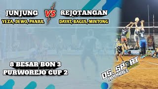 ADU GENGSI ‼️JUNJUNG (YEZA, DEWA) VS REJOTANGAN (DAYAT, BAGUS) 8 BESAR PURWOREJO CUP 2