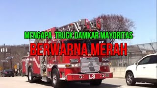 Alasan Mengapa Truck Damkar Mayoritas  dicat Merah