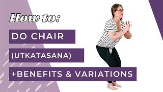 How to do Chair Pose (Utkatasana) in Yoga