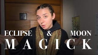 Eclipse and Moon Magick