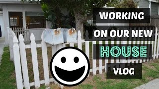 Working on Our NEW House!!! | VLOG