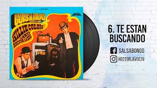 Hector Lavoe & Willie Colon - Te Estan Buscando